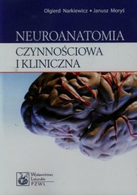 Neuroanatomia czynnościowa i kliniczna - okładka książki