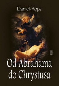 Od Abrahama do Chrystusa - okładka książki
