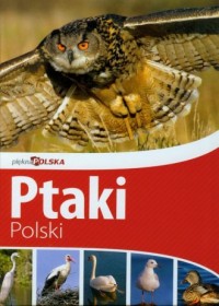 Piękna Polska. Ptaki Polski - okładka książki