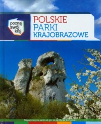 Polskie Parki Krajobrazowe. Poznaj - okładka książki