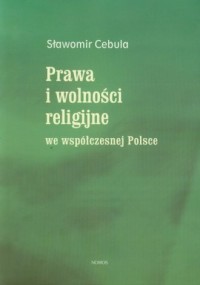Prawa i wolności religijne we współczesnej - okładka książki
