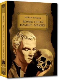 Romeo i Julia / Hamlet / Makbet - okładka książki