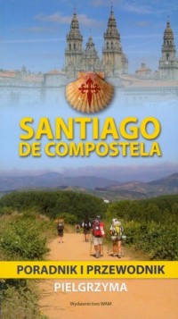 Santiago de Compostela. Poradnik - okładka książki