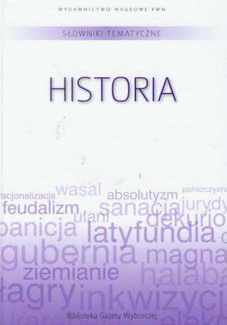 powiększ Słownik tematyczny. Tom 3. Historia - okładka książki