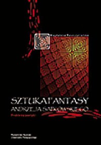 Sztuka fantasy Andrzeja Sapkowskiego. - okładka książki
