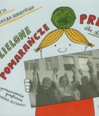 Zielone pomarańcze czyli PRL dla - okładka książki