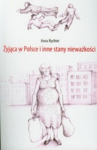 Żyjąca w Polsce i inne stany nieważkości - okładka książki