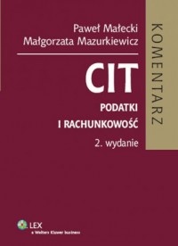 CIT. Podatki i rachunkowość Komentarz - okładka książki