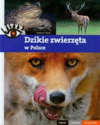 Dzikie zwierzęta w Polsce. Piękne, - okładka książki