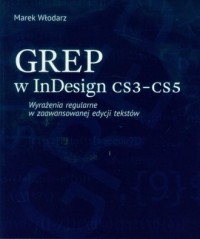 GREP w InDesign CS3-CS5. Wyrażenia - okładka książki
