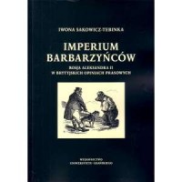 Imperium barbarzyńców. Rosja Aleksandra - okładka książki