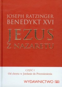 Jezus z Nazaretu cz. 1. Od chrztu - okładka książki