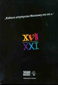 Kultura artystyczna Warszawy XVII-XXI - okładka książki