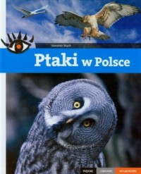 Ptaki w Polsce. Piękne, ciekawe, - okładka książki