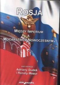 Rosja między imperium a mocarstwem - okładka książki