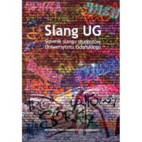 Slang UG. Słownik slangu studentów - okładka książki