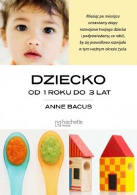Dziecko od 1 roku do 3 lat - okładka książki