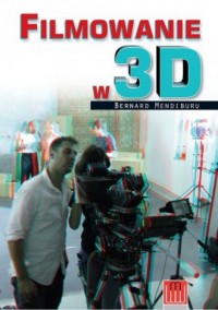 Filmowanie w 3D - okładka książki