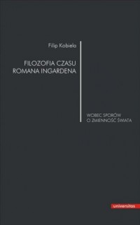 Filozofia czasu Romana Ingardena - okładka książki