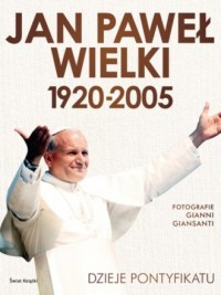 Jan Paweł Wielki 1920-2005 - okładka książki
