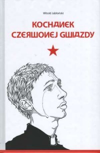Kochanek Czerwonej Gwiazdy - okładka książki