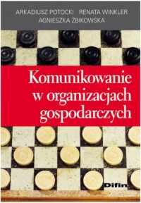 Komunikowanie w organizacjach gospodarczych - okładka książki