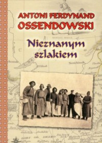 Nieznanym Szlakiem - okładka książki