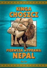 Pierwsza wyprawa Nepal - okładka książki