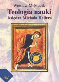 Teologia nauki według księdza Michała - okładka książki