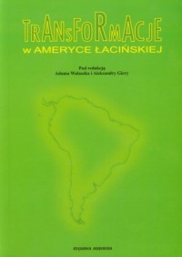 Transformacje w Ameryce Łacińskiej - okładka książki