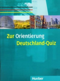 Zur Orientirung Deutschland - Quiz - okładka podręcznika