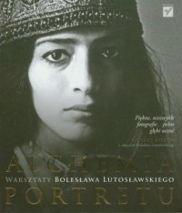 Alchemia portretu. Warsztaty Bolesława - okładka książki