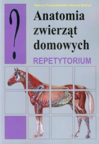 Anatomia zwierząt domowych. Repetytorium - okładka książki