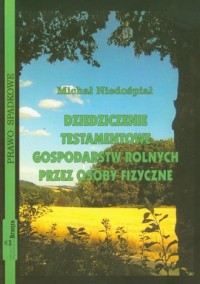 Dziedziczenie testamentowe gospodarstw - okładka książki