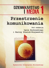 Dziennikarstwo i Media 1. Przestrzenie - okładka książki
