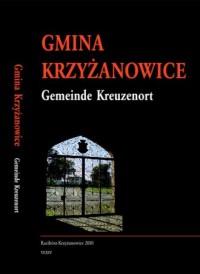 Gmina Krzyżanowice. Gemeinde Kreuzenort - okładka książki