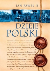 Jan Paweł II. Dzieje Polski - okładka książki