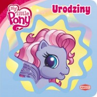 My Little Pony. Urodziny - okładka książki