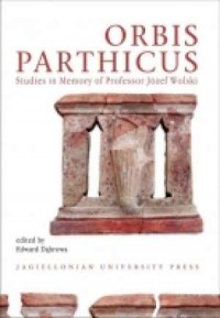 Orbis Parthicus. Studies in Memory - okładka książki