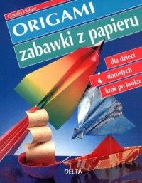 Origami. Zabawki z papieru - okładka książki