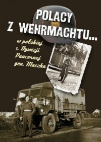 Polacy z Wehrmachtu w polskiej - okładka książki