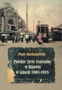 Polskie życie teatralne w Kijowie - okładka książki