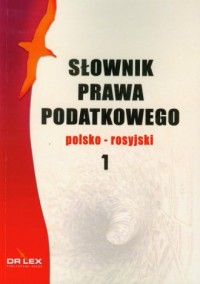 Słownik prawa podatkowego. Polsko-rosyjski - okładka książki