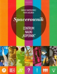 Spacerownik. Centrum Nauki Kopernik - okładka książki
