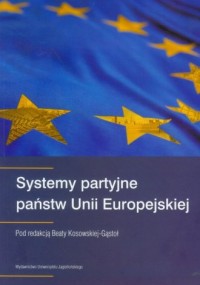 Systemy partyjne państw Unii Europejskiej - okładka książki