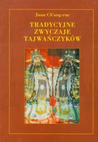 Tradycyjne zwyczaje Tajwańczyków - okładka książki
