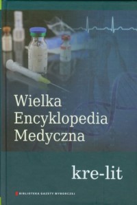 Wielka Encyklopedia Medyczna. Tom - okładka książki