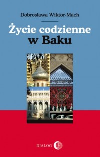 Życie codzienne w Baku - okładka książki