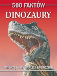 500 faktów. Dinozaury - okładka książki