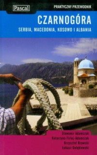 Czarnogóra, Serbia, Macedonia, - okładka książki